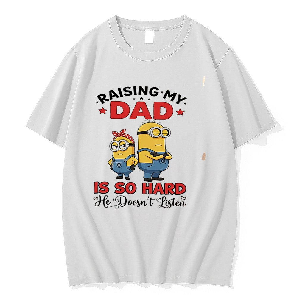 Original Raising My Dad Is So Hard He Doesnt Listen Minion Tee Tshirts Jpg