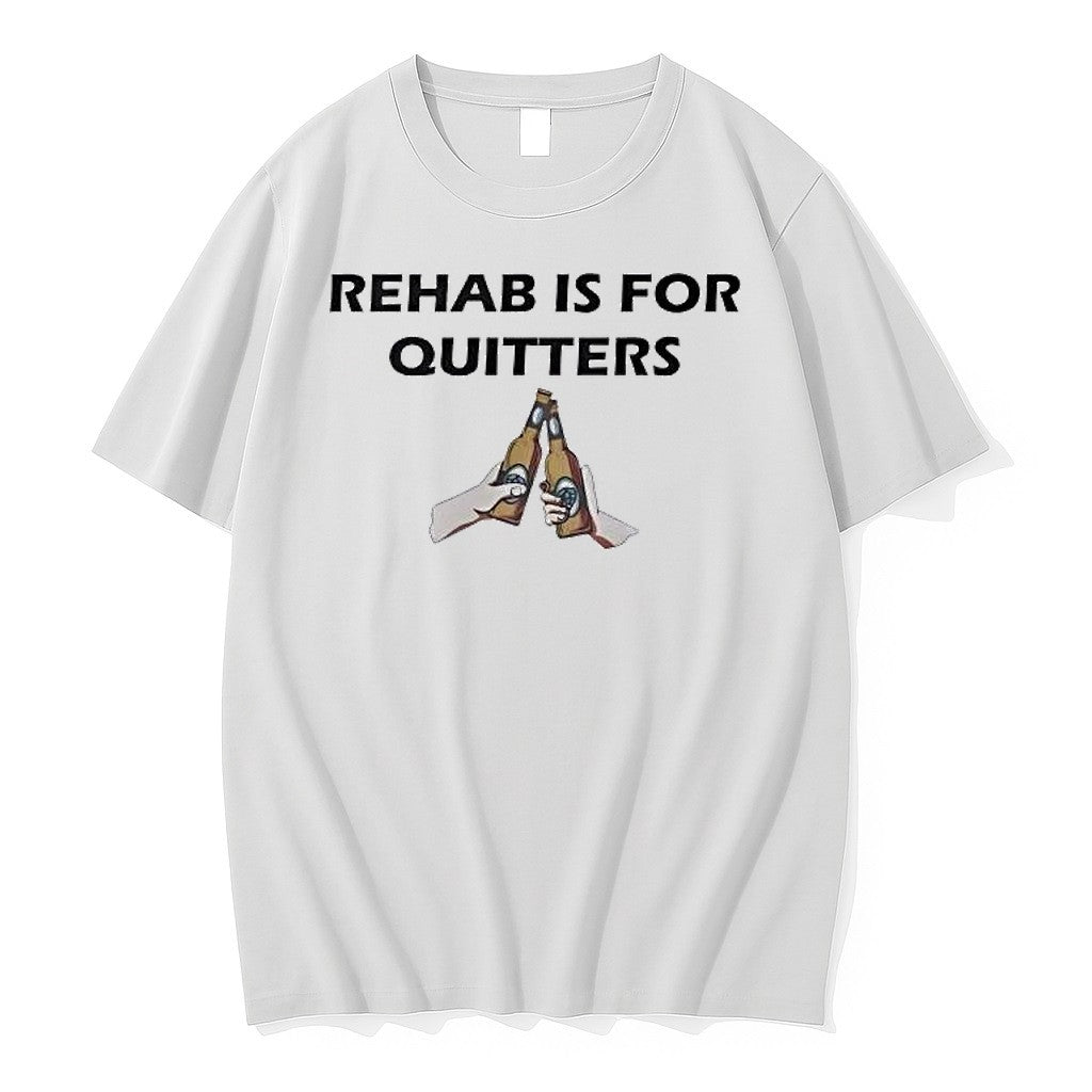 Original Rehab Is For Quitters Tshirts Jpg