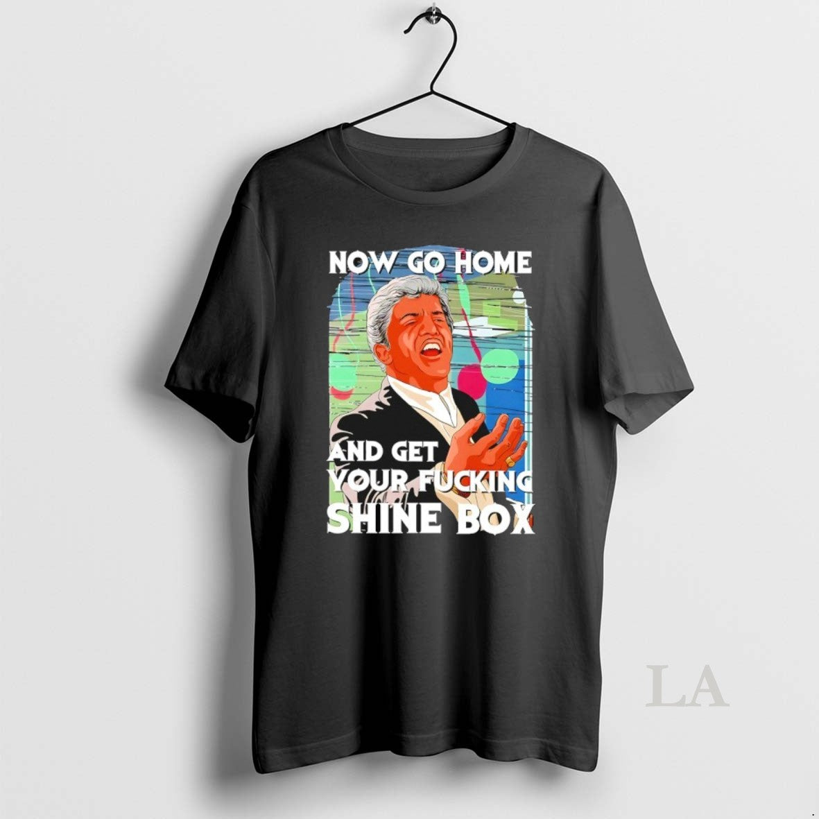 Original Robert De Niro Now Go Home And Get Your Fcking Shine Box T-Shirts, Hoodie, Sweatshirt | PrintMintTees.com