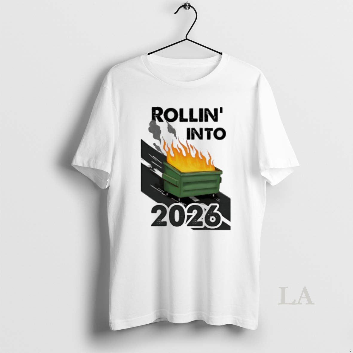 Original Rollin Into 2026 Burning Trash T-Shirts, Hoodie, Sweatshirt | PrintMintTees.com
