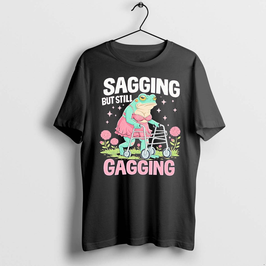 Original Sagging But Still Gagging Frog Tee Tshirts Jpg