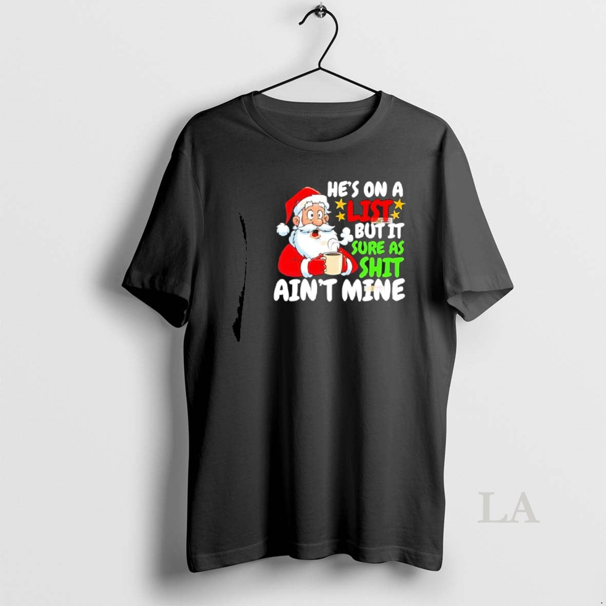Original Santa Hes On A List But It Sure As Shit Aint Mine Christmas T-Shirts, Hoodie, Sweatshirt | PrintMintTees.com