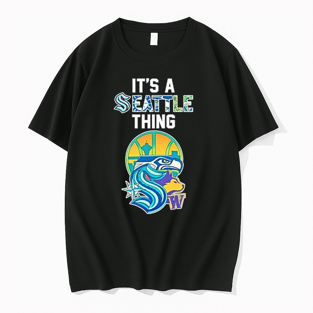 Original Seattle Sports Teams Its A Seattle Thing Tshirts Jpg