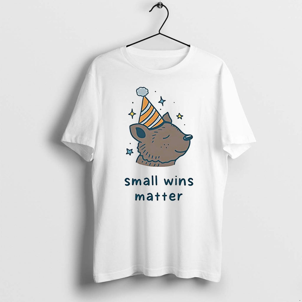 Original Small Wins Matter Birthday Bear Tshirts Jpg
