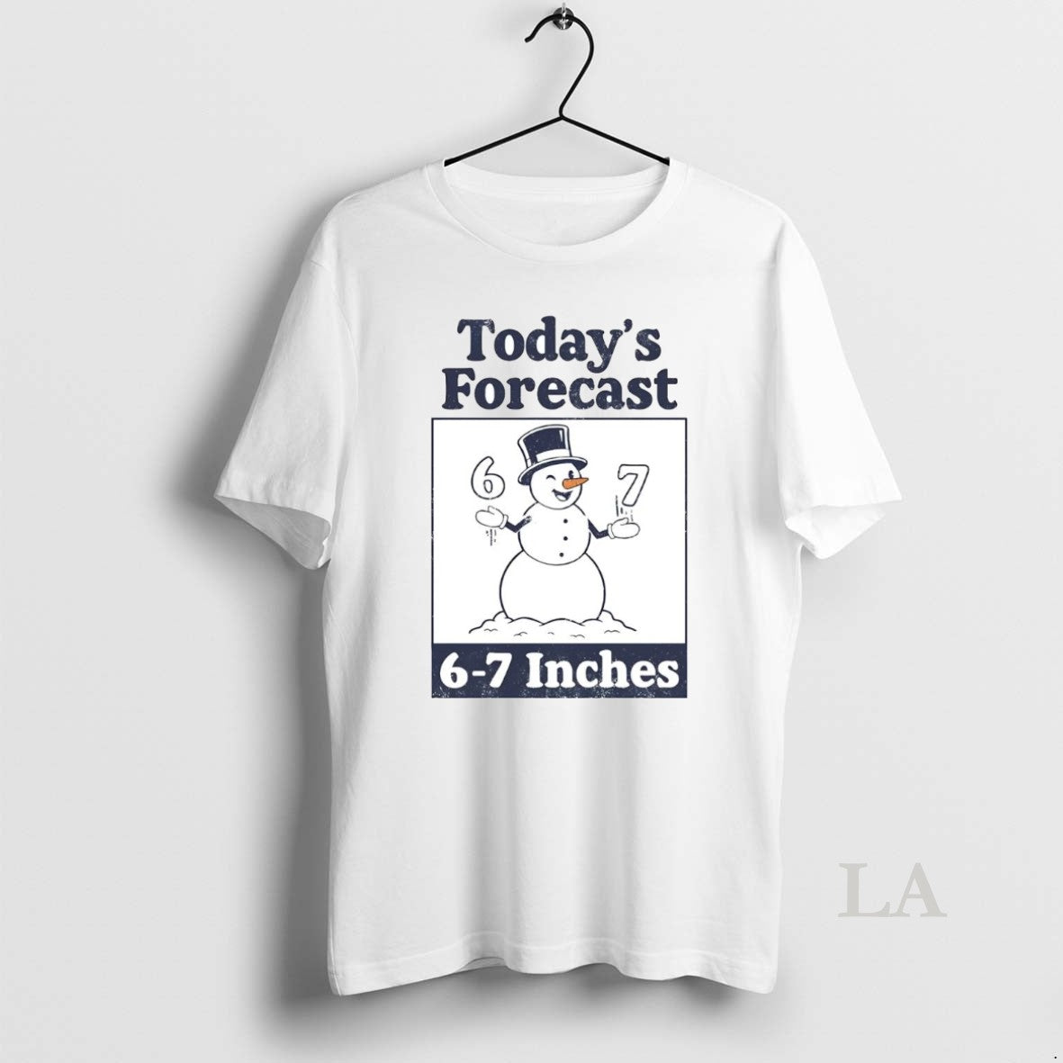 Original Snowman Todays Forecast 6 7 Inches T-Shirts, Hoodie, Sweatshirt | PrintMintTees.com