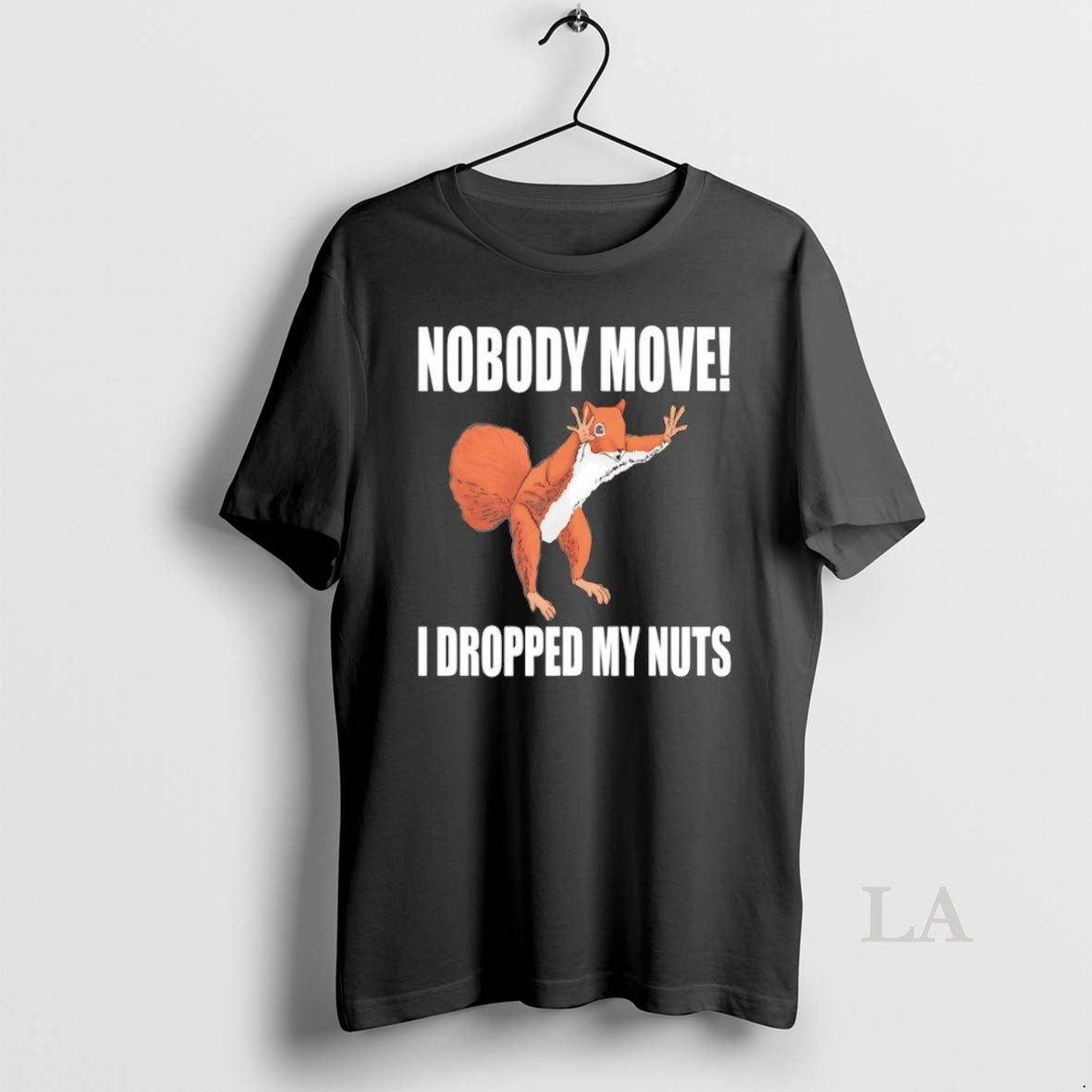 Original Squirrel Nobody Move I Dropped My Nuts T-Shirts, Hoodie, Sweatshirt | PrintMintTees.com