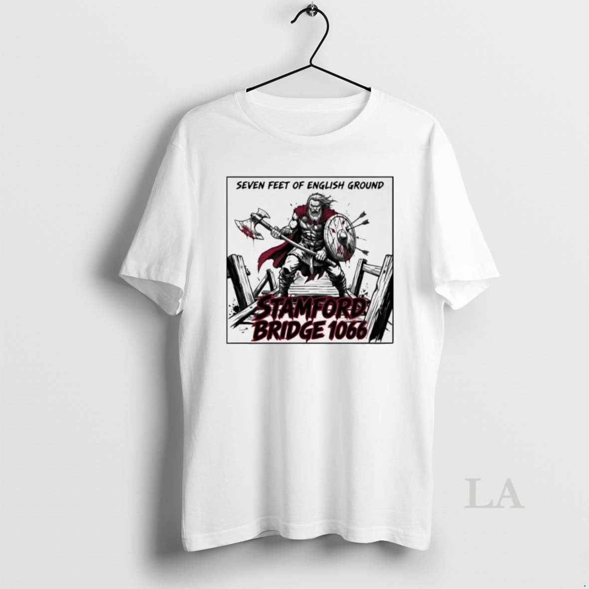Original Stamford Bridge 1066 Seven Feet Of English Ground T-Shirts, Hoodie, Sweatshirt | PrintMintTees.com