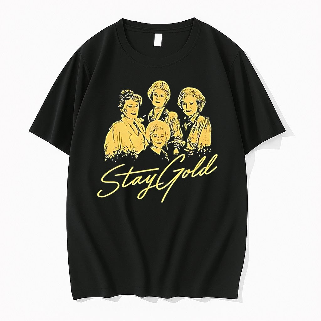 Original The Golden Girls Stay Gold Black Tshirts Jpg