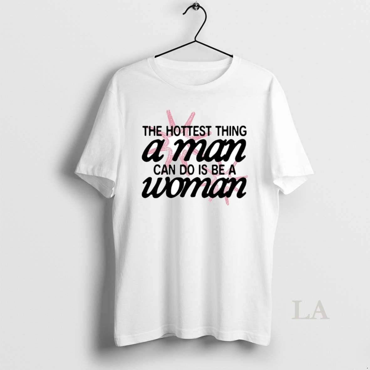Original The Hottest Thing A Man Can Do Is Be A Woman Circle T-Shirts, Hoodie, Sweatshirt | PrintMintTees.com