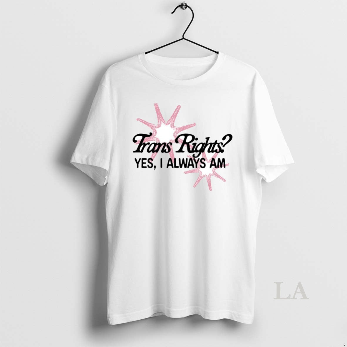 Original Trans Right Yes I Always Am Circle T-Shirts, Hoodie, Sweatshirt | PrintMintTees.com