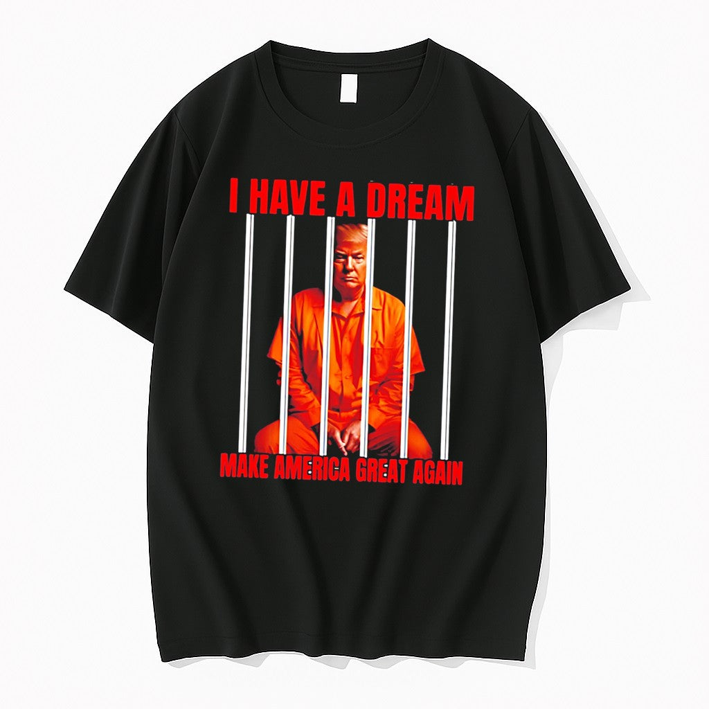 Original Trump I Have A Dream Make America Great Again Tee Tshirts Jpg