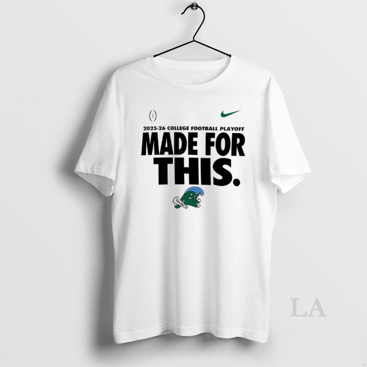 Original Tulane Green Wave 2025 26 College Football Playoff Made For This T-Shirts, Hoodie, Sweatshirt | PrintMintTees.com