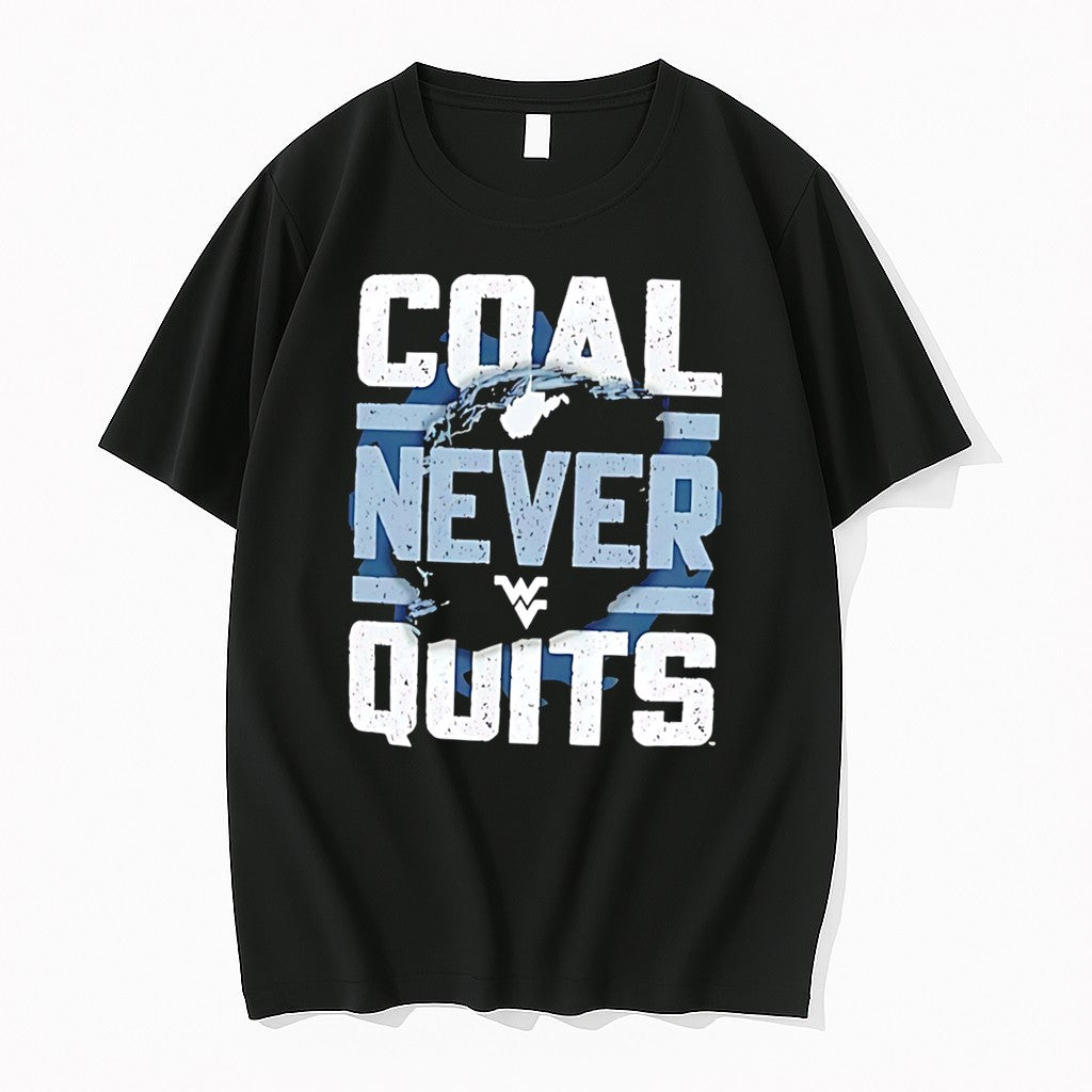 Original West Virginia Mountaineers Coal Never Quits Tee Tshirts Jpg