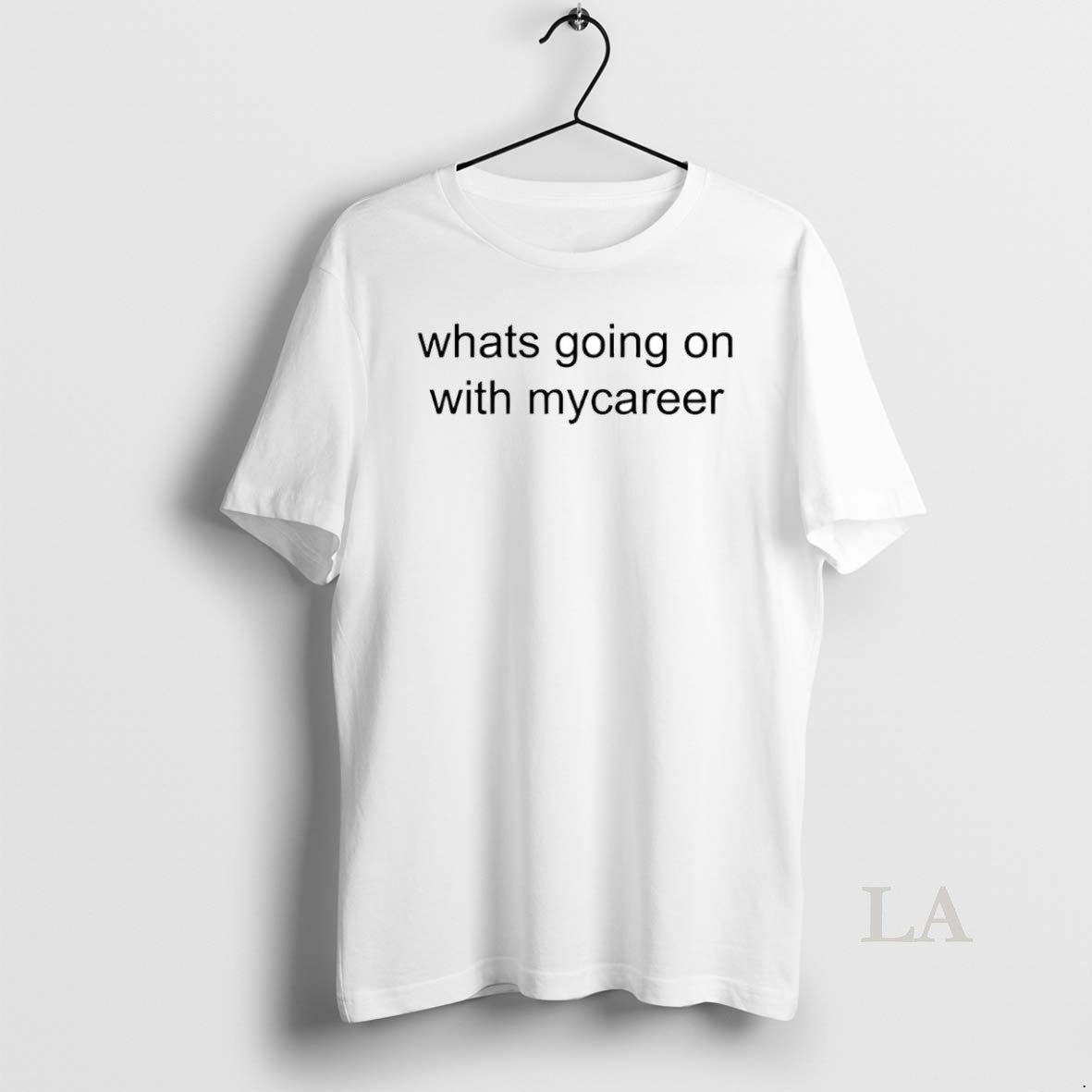 Original Whats Going On With Mycareer Circle T-Shirts, Hoodie, Sweatshirt | PrintMintTees.com
