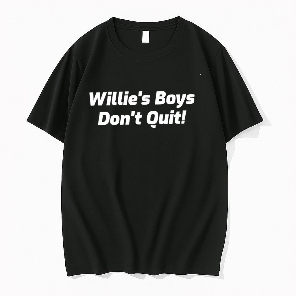 Original Willies Boys Dont Quit Tshirts Jpg