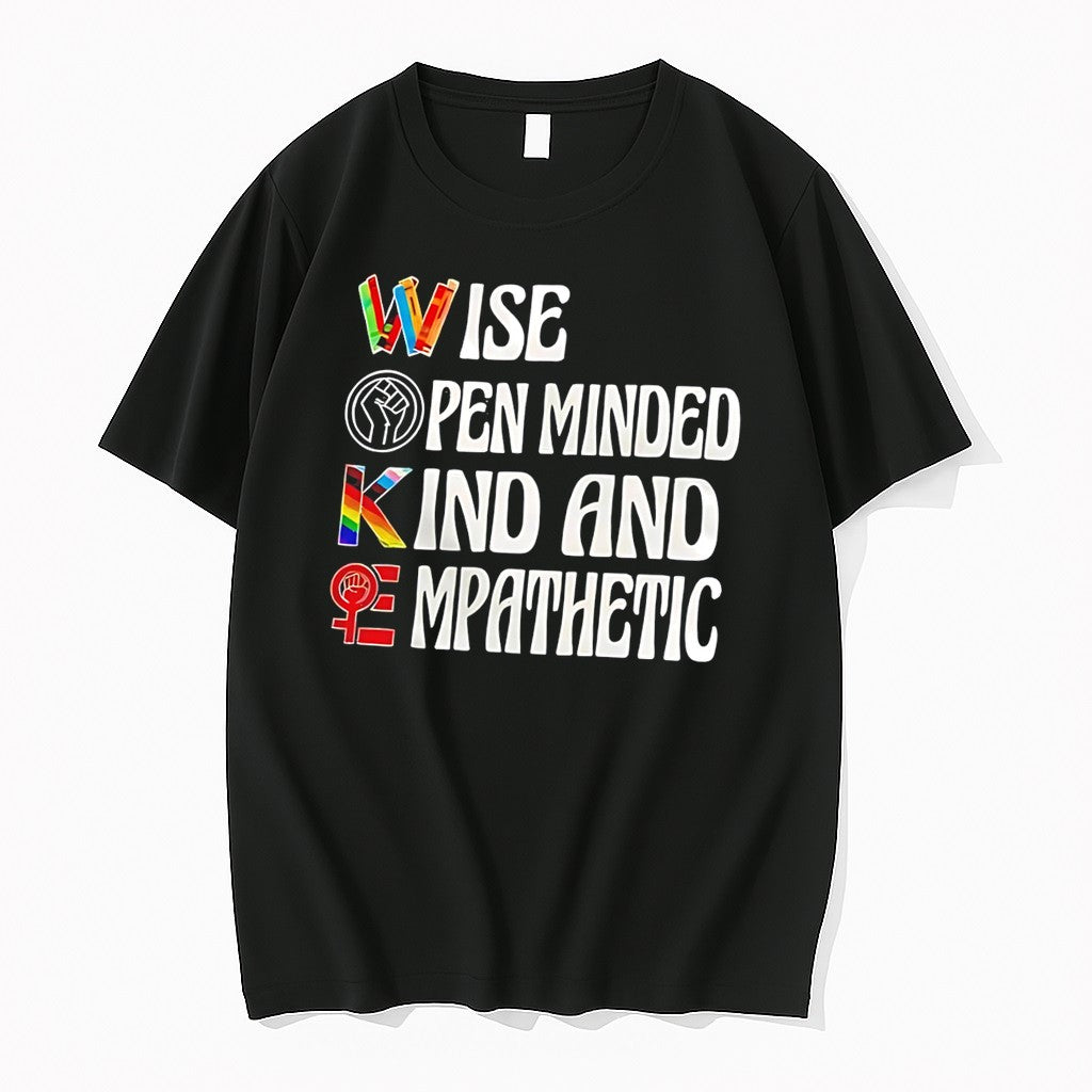Original Wise Open Minded Kind And Empathetic Woke Tee Tshirts Jpg