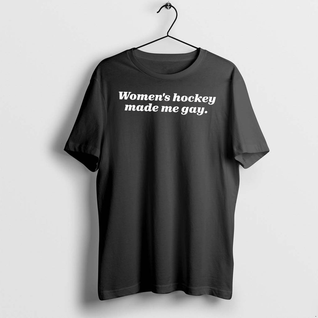 Original Womens Hockey Made Me Gay Tee Tshirts Jpg