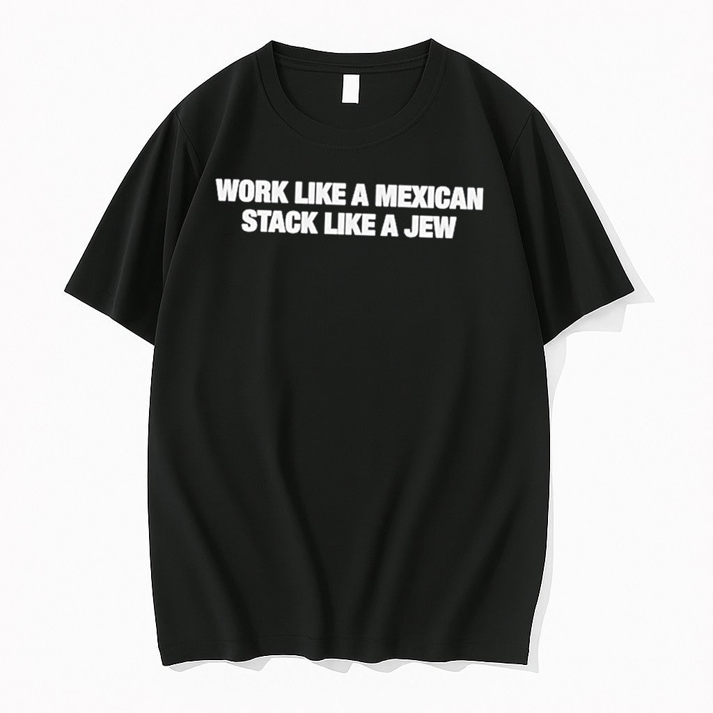 Original Work Like A Mexican Stack Like A Jew Tee Tshirts Jpg