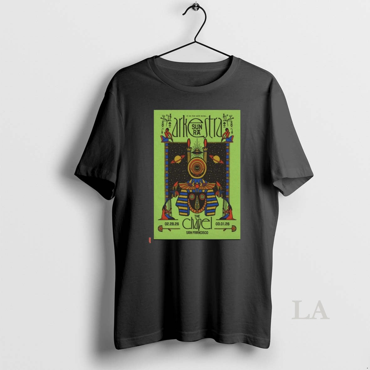 Original Sun Ra Arkestra February 28 March 1 2026 The Chapel San Francisco Ca T-Shirts, Hoodie, Sweatshirt