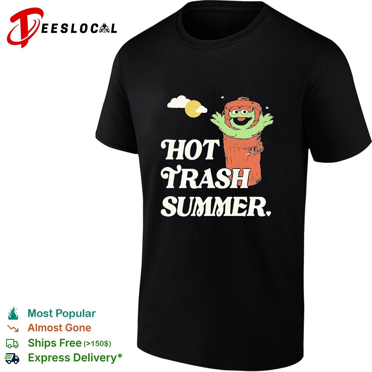 Oscar the Grouch Trash Can Hot Trash Summer shirt