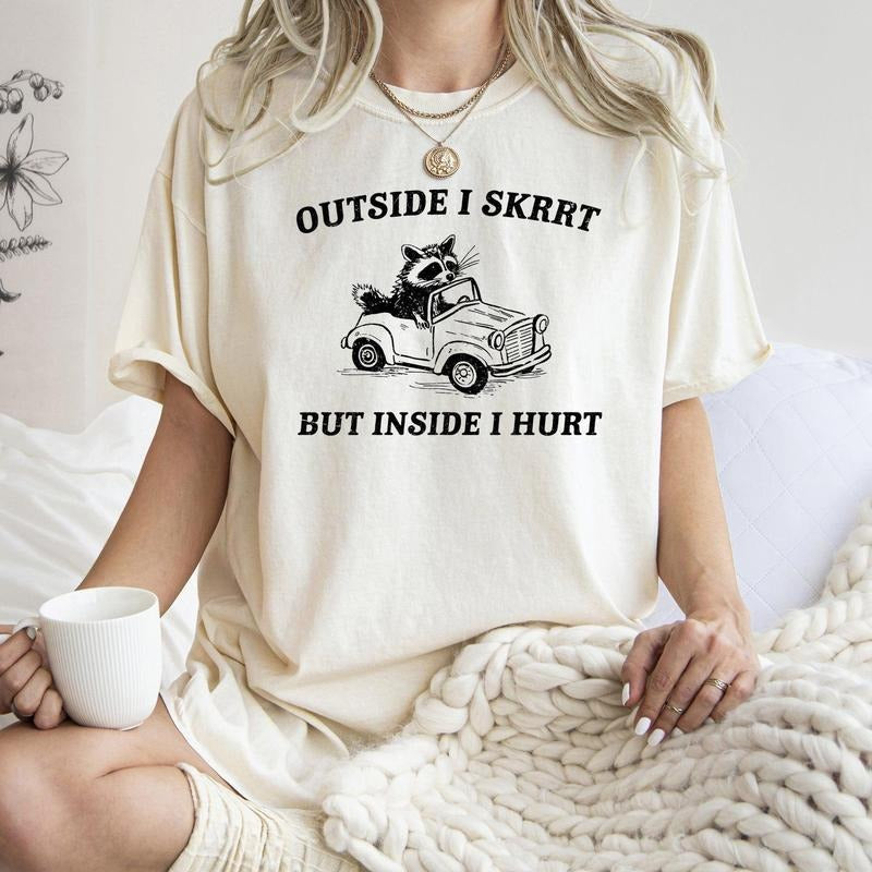 Outside I Skrrt Inside I Hurt, Raccoon, Meme, Aesthetic, Funny, Comfort Colors Tshirt, Women's Crew Neck, Crewneck...
