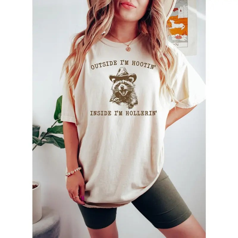 Outside I'm Hootin But Inside I Be Hollerin T-Shirt, Funny Meme Shirt, Raccoon Cowboy Shirt, Funny Animal Shirt, Western...