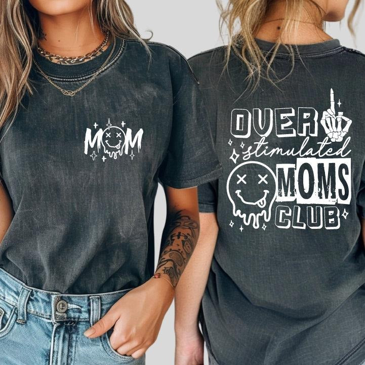 Overstimulated Moms Club Shirt Mama Tshirt Mother's Day Shirt Mom Life Tshirtsas782 TK43GD Hoodie Sweatshirt