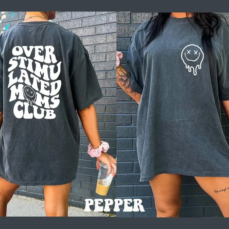 Overstimulated Moms Club Shirt, Gift For Mom, Funny Mom Shirt, Mama Shirt, Mother's Day Shirt Hoodie Sweatshirt