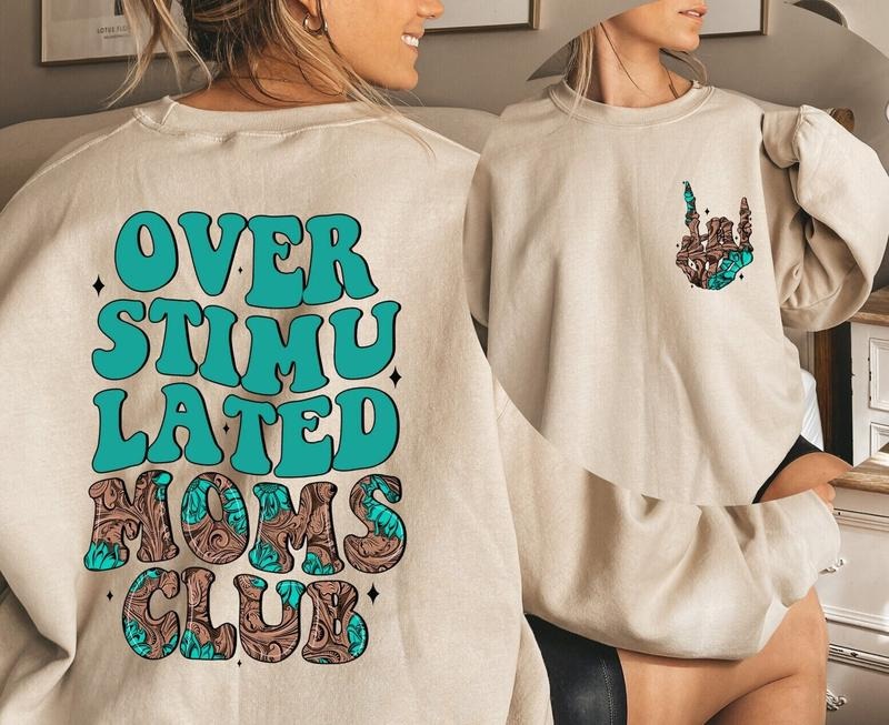Overstimulated Moms Club Sweatshirt Overstimulated Moms Club Sweater Funny Mom Club Hoodie Cute Sweatshirt For Moms...