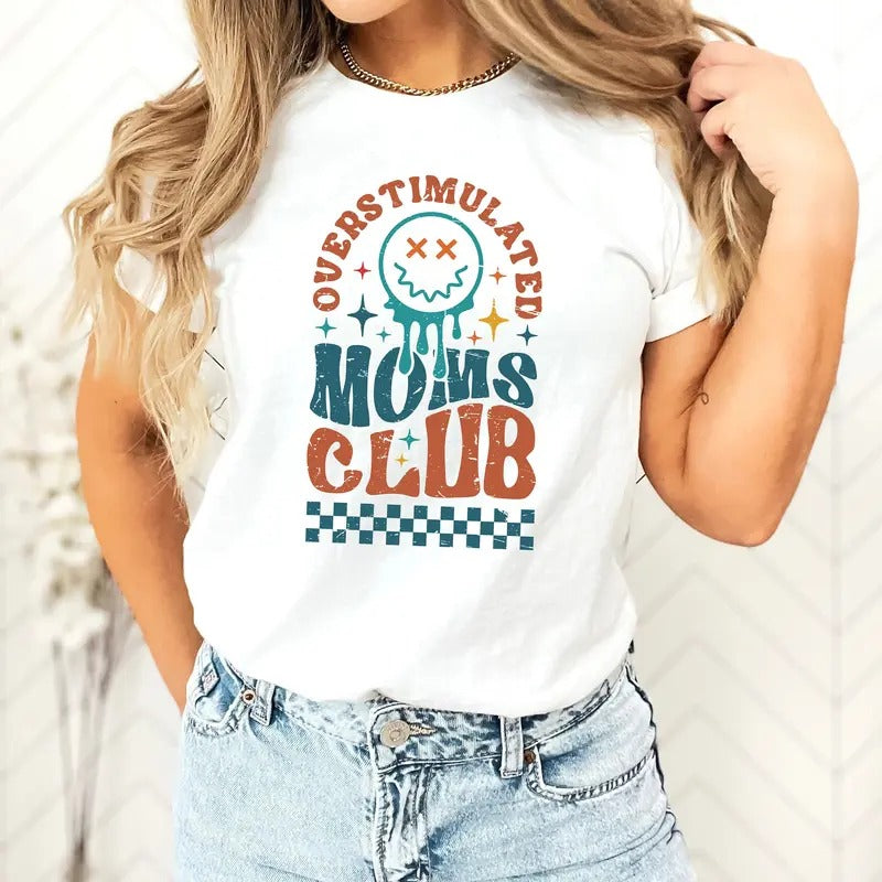 Overstimulated Moms Club T-shirt Mom Club T Shirt Funny Mom Shirt Trendy Mom Shirt Cool Mama Shirt Anxiety Mom Shirt Gift...