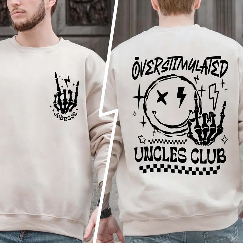 Overstimulated Uncles Club Shirt For Men, Uncle Shirt Hoodie Sweatshirt | PrintMintTees.com