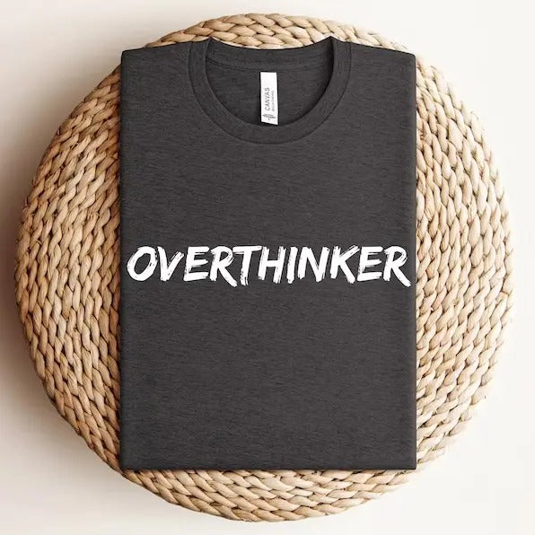 Overthinker This Tee Sweatshirt, Hoodie, T-Shirt | PrintMintTees.com