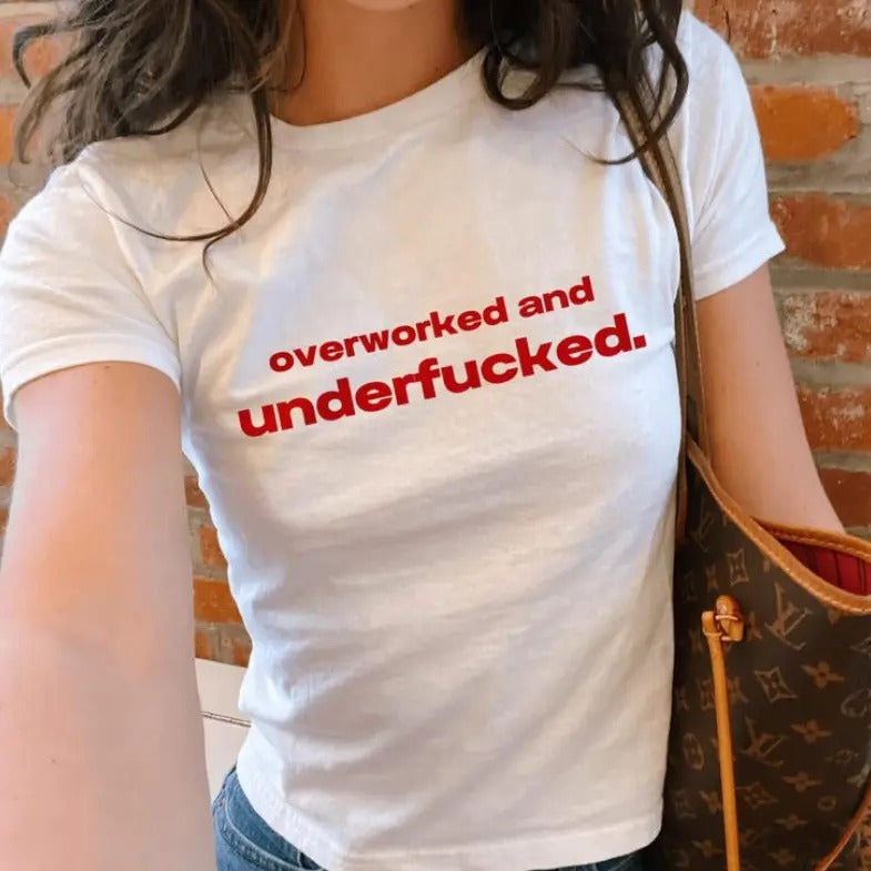Overworked And Underfxcked Y2k Baby Tee - Cotton Crewneck Graphic Shirt Hoodie Sweatshirt | PrintMintTees.com