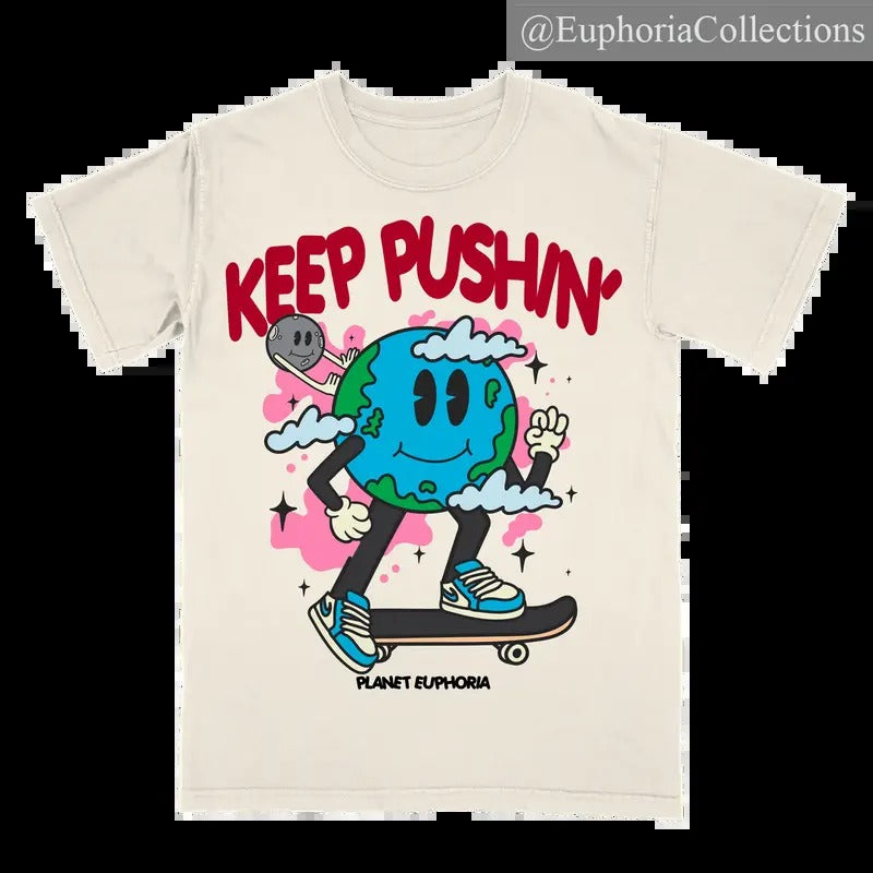 PE Keep Pushin' Planet Euphoria Shirt, Vintage Style 90s Retro Unisex Streetwear Tee , Retro Chic Tee Hoodie Sweatshirt