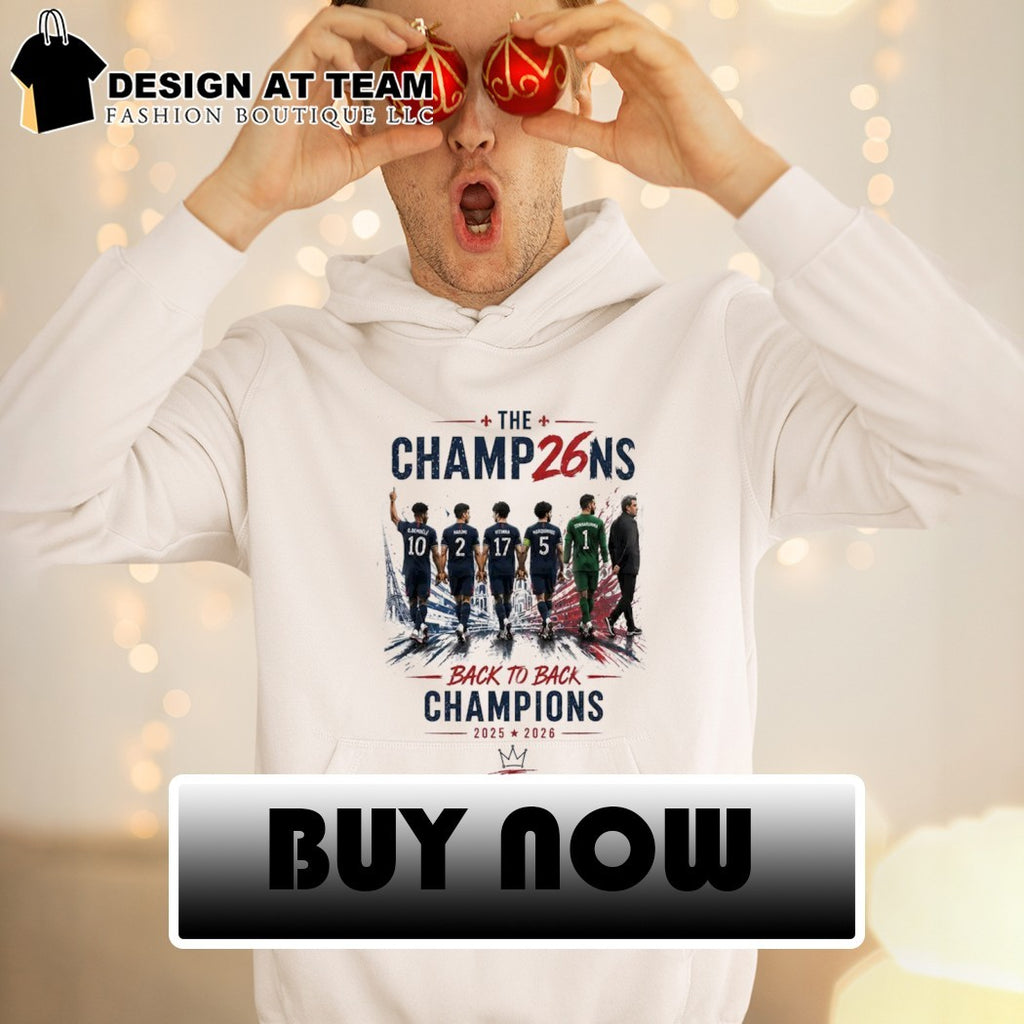 PSG Back To Back Champions 2025 2026 The Champ26ns shirt