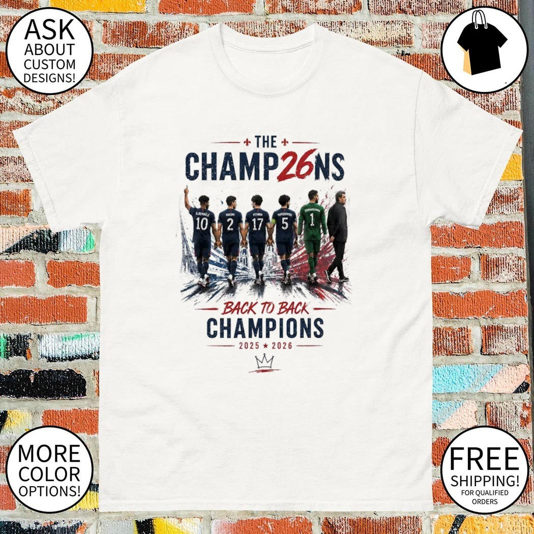 PSG Back To Back Champions 2025 2026 The Champ26ns shirt