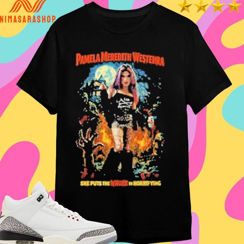 Pamela Meredith Westenra She Puts The Whouce In Horrifying Shirts