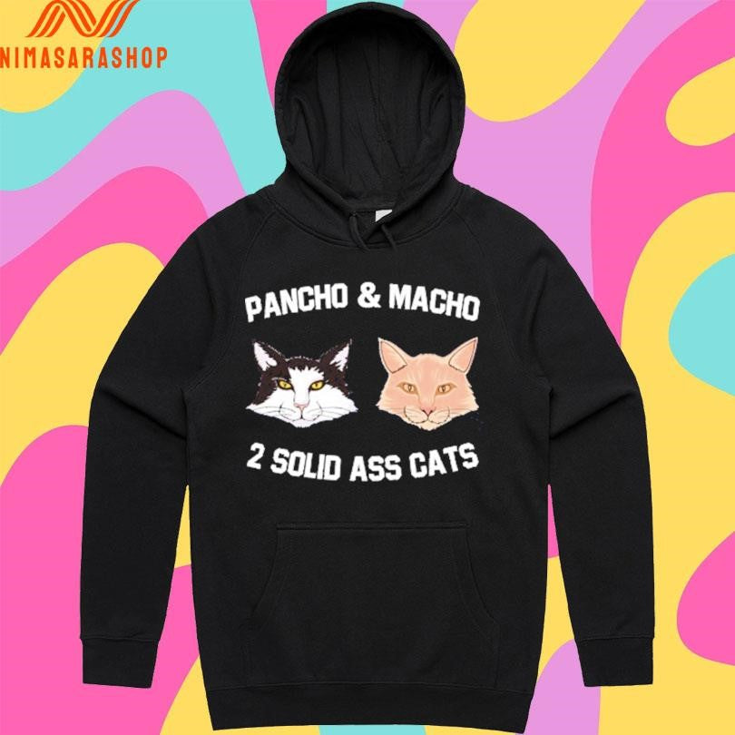Pancho And Macho 2 Solid Ass Cats Shirts