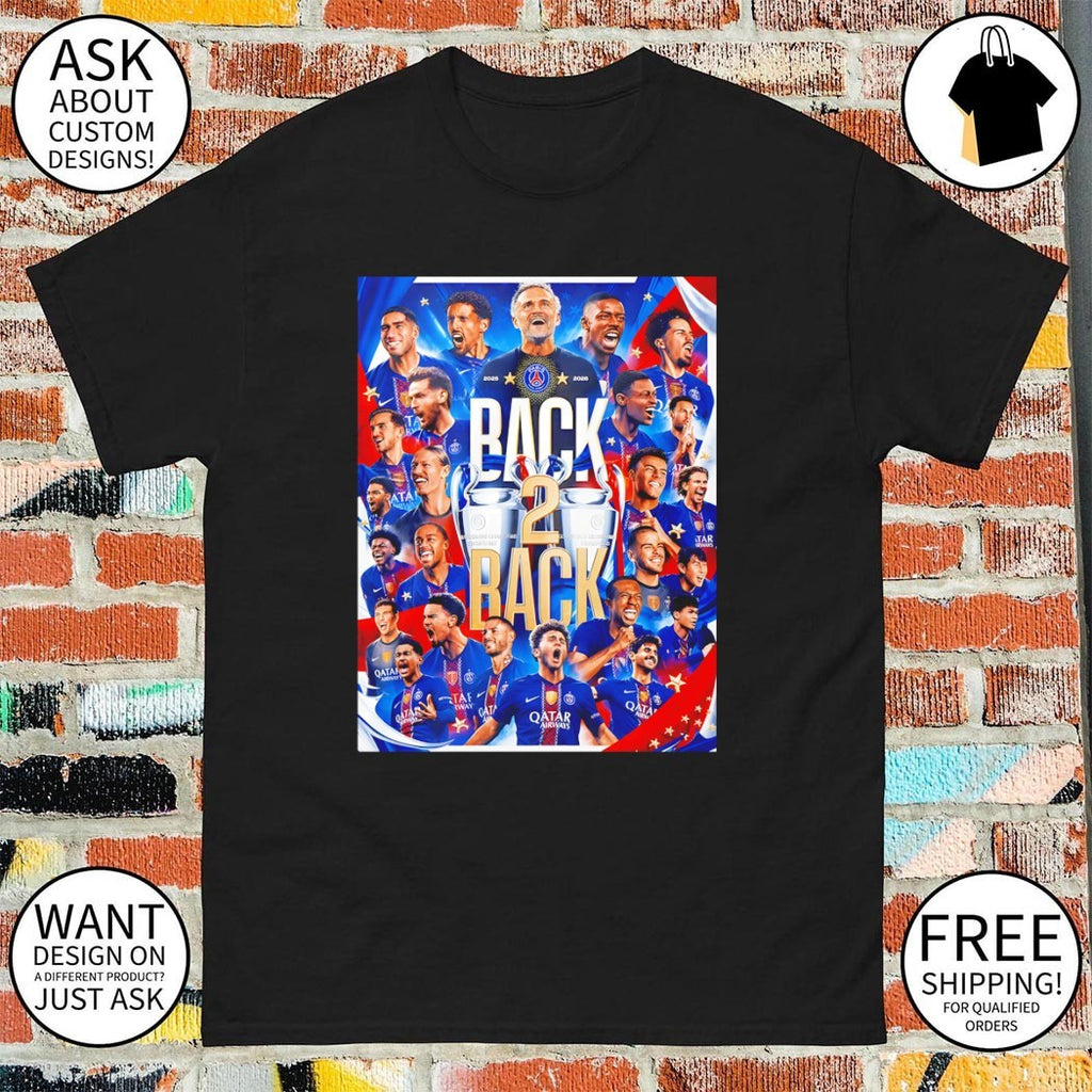 Paris Saint Germain football players and manager Back 2 Back Champions League shirt