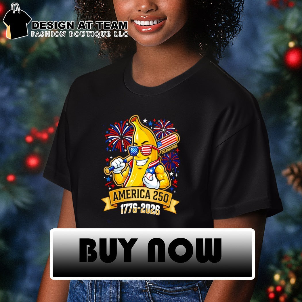Patriotic Banana Baseball America 250th Anniversary 1776 2026 shirt