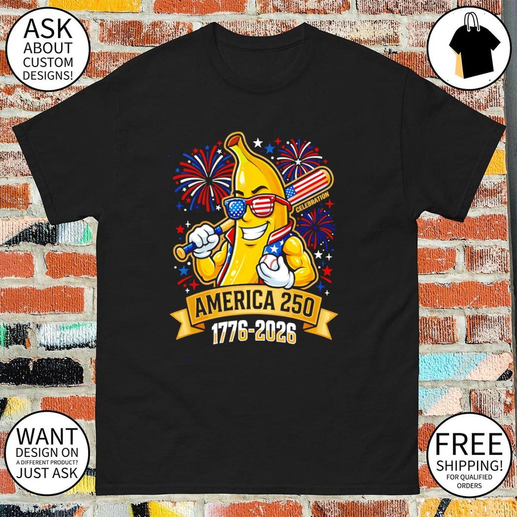 Patriotic Banana Baseball America 250th Anniversary 1776 2026 shirt