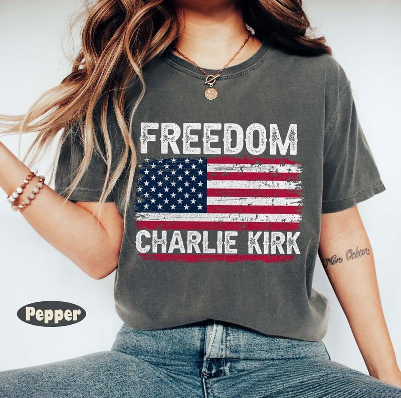 Patriotic Charlie Kirk Freedom Shirt, Freedom Shirt, Charlie Kirk Shirt, Justice for Charlie Kirk Shirt, Pray for Charlie...