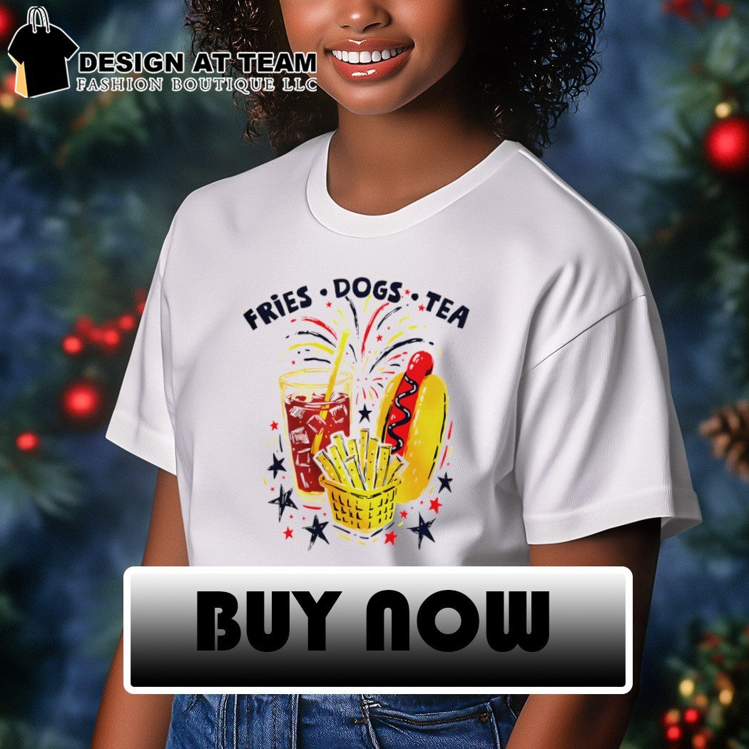 Patriotic Fries Dogs Tea Fourth of July FDT America 250th Anniversary Celebration shirt