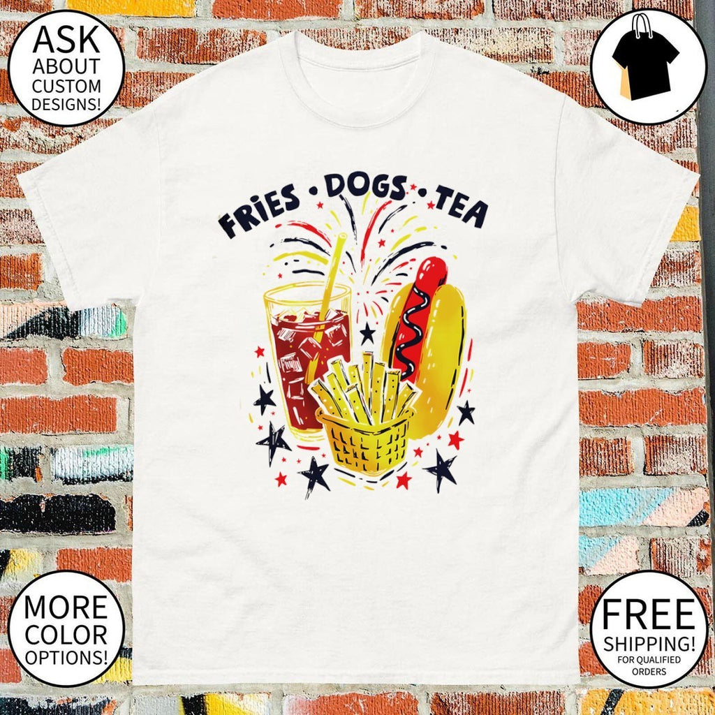 Patriotic Fries Dogs Tea Fourth of July FDT America 250th Anniversary Celebration shirt