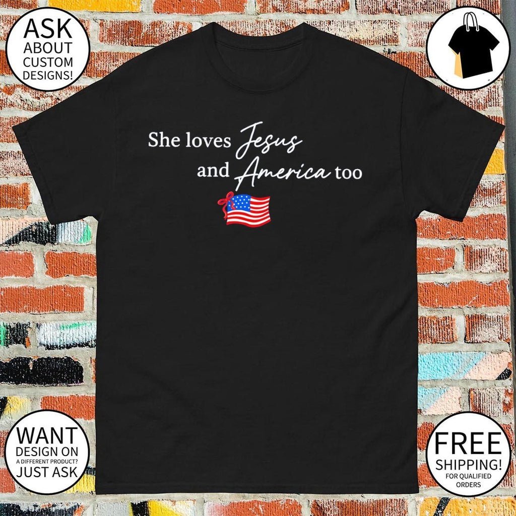 Patriotic christian apparel she loves Jesus and America too flag 4th of July shirt