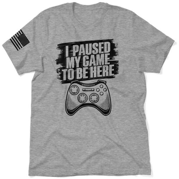 Paused My Game Safety Humor Shirt Funny Shirt Dark Humor Shirt T-Shirts, Hoodie, Sweatshirt