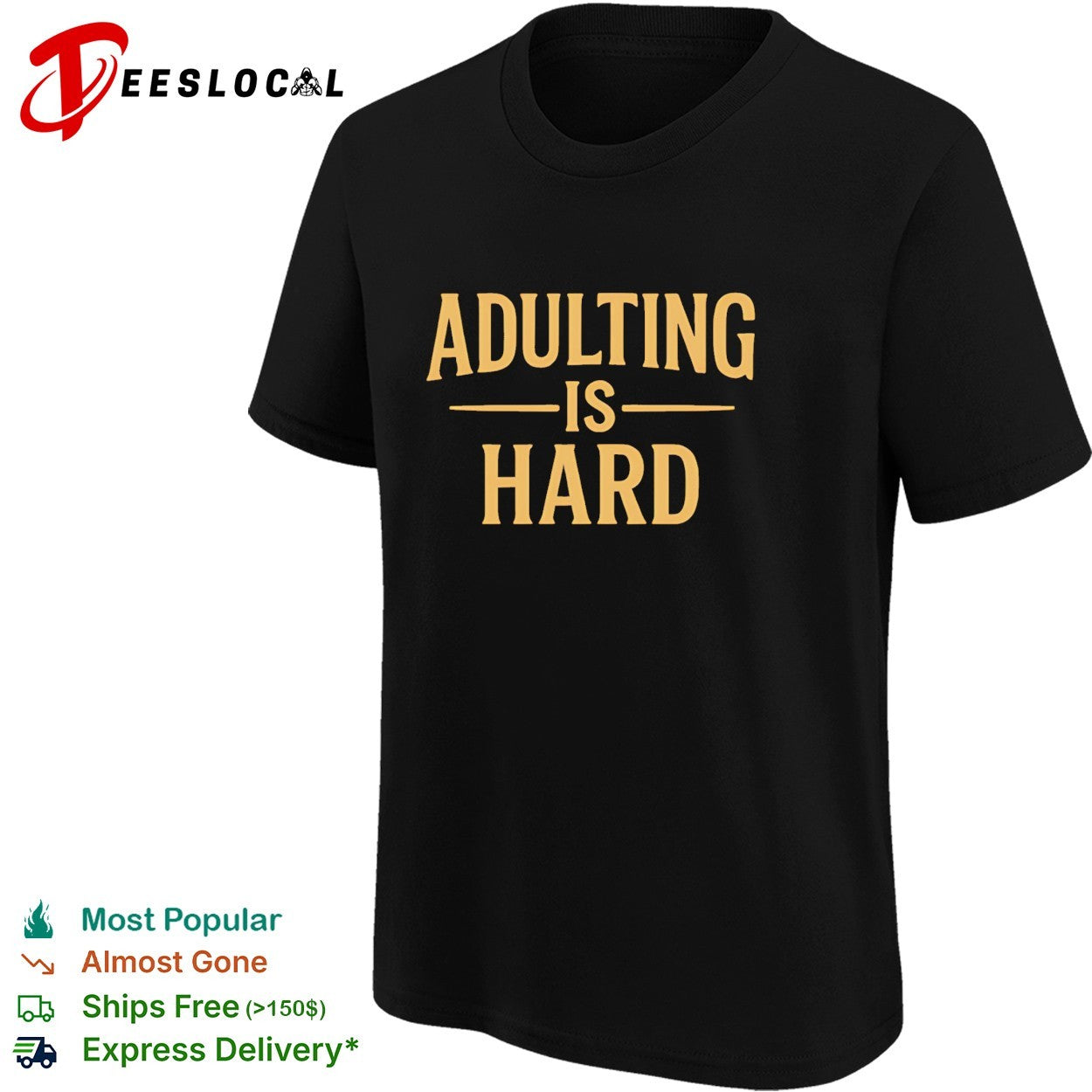 Paymoneywubby Adulting Is Hard shirt