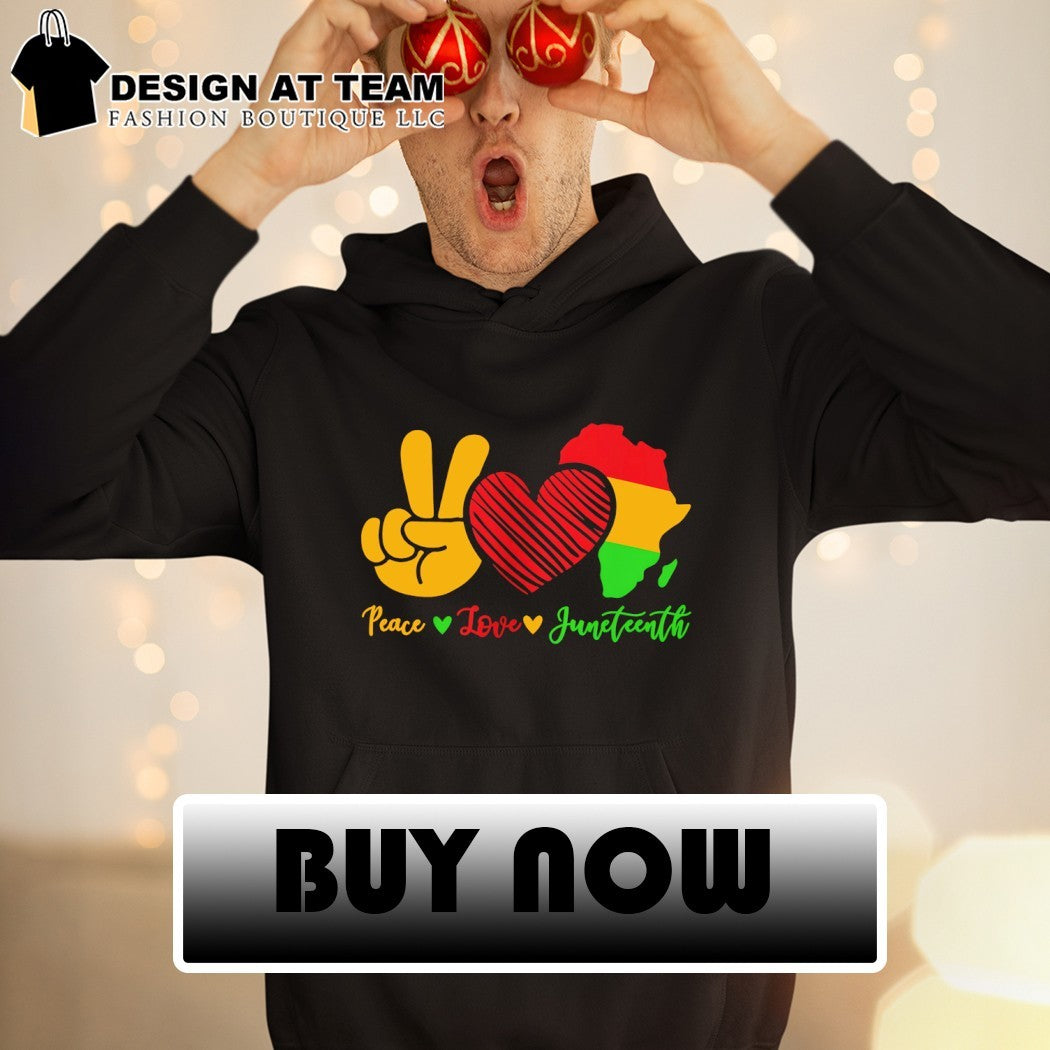 Peace Love Juneteenth vintage shirt