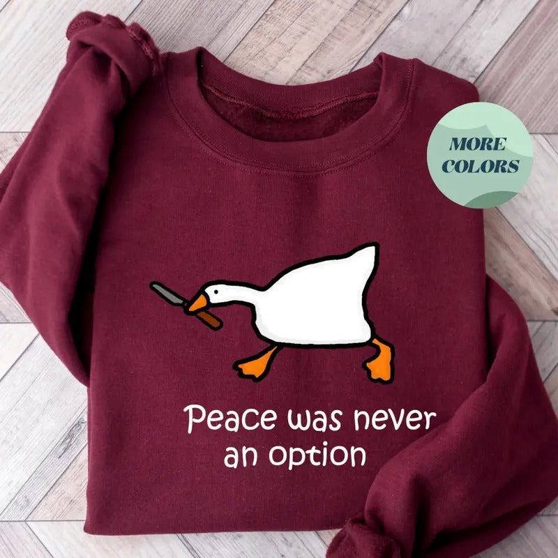 Peace Was Never An Option Sweatshirt, Funny Murder Duck and Goose Sweater, Quirky Preppy Apparel, Perfect for Animal Lovers