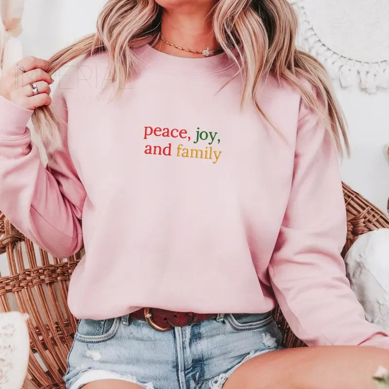 Peace, Joy, and Family Embroidered Sweatshirt, Funny Christmas Sweatshirt, Xmas Sweater, Christmas Gifts, Work Outfit,...